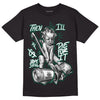 Lottery Pack Malachite Green Dunk Low DopeSkill T-Shirt Then I'll Die For It Graphic - Black