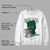 Gorge Green 1s DopeSkill Sweatshirt Money Talks Graphic