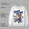 True Blue 1s DopeSkill Sweatshirt Money Is Our Motive Bear Graphic