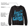 University Blue 13s DopeSkill Sweatshirt LOVE Graphic