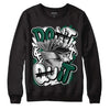 Lottery Pack Malachite Green Dunk Low DopeSkill Sweatshirt Don't Quit Graphic - Black