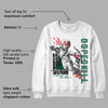 Gorge Green 1s DopeSkill Sweatshirt You Got All My Love Graphic