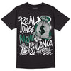 Lottery Pack Malachite Green Dunk Low DopeSkill T-Shirt Real Ones Move In Silence Graphic - Black