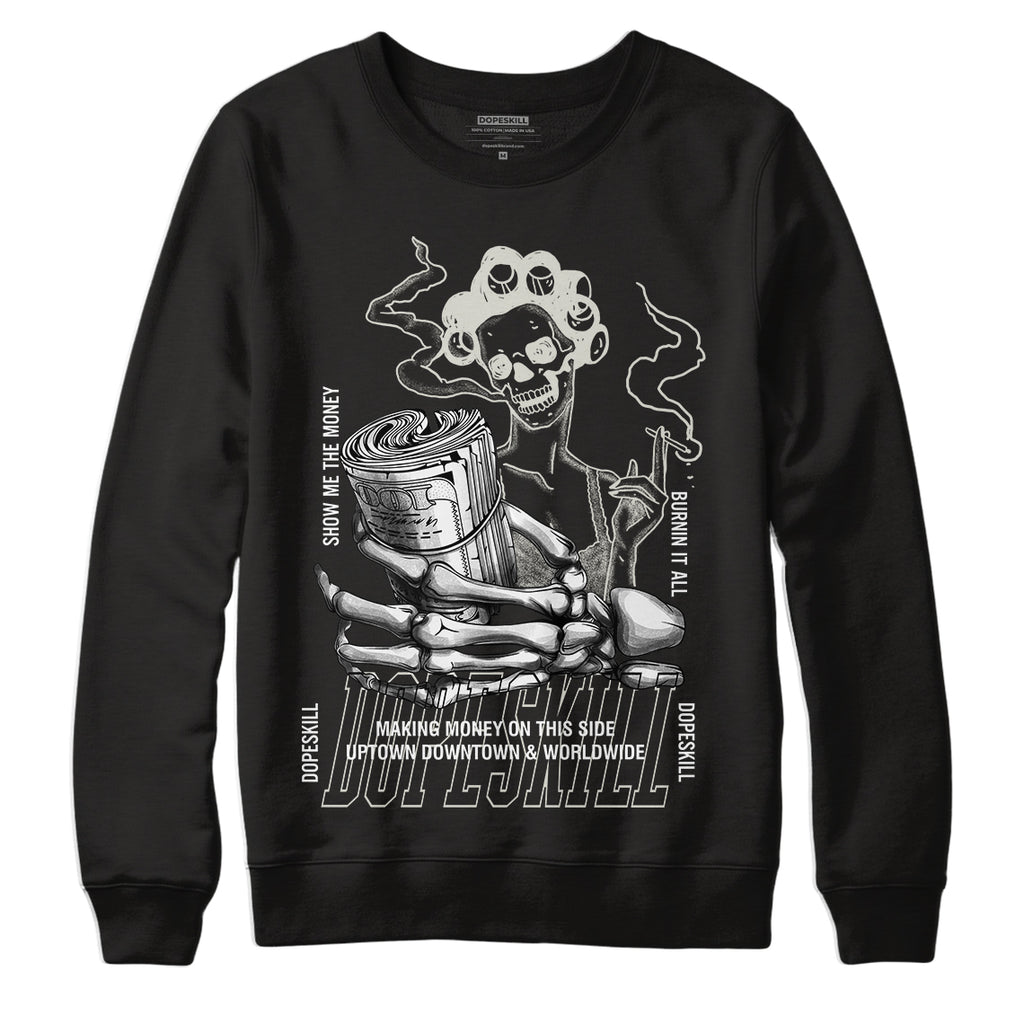 Jordan 4 Military Black DopeSkill Sweatshirt Show Me The Money Graphic - Black