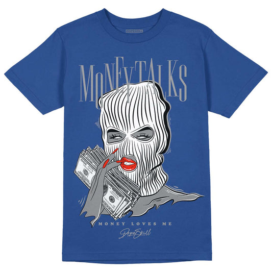 Brave Blue 13s DopeSkill Navy T-shirt Money Talks Graphic