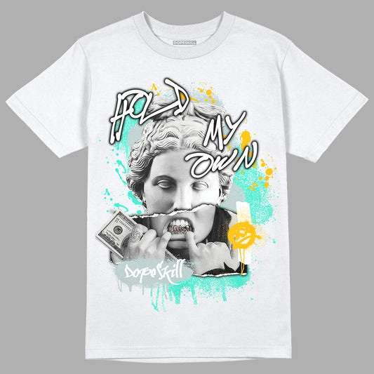 New Emerald 1s DopeSkill T-Shirt Hold My Own Graphic - White 