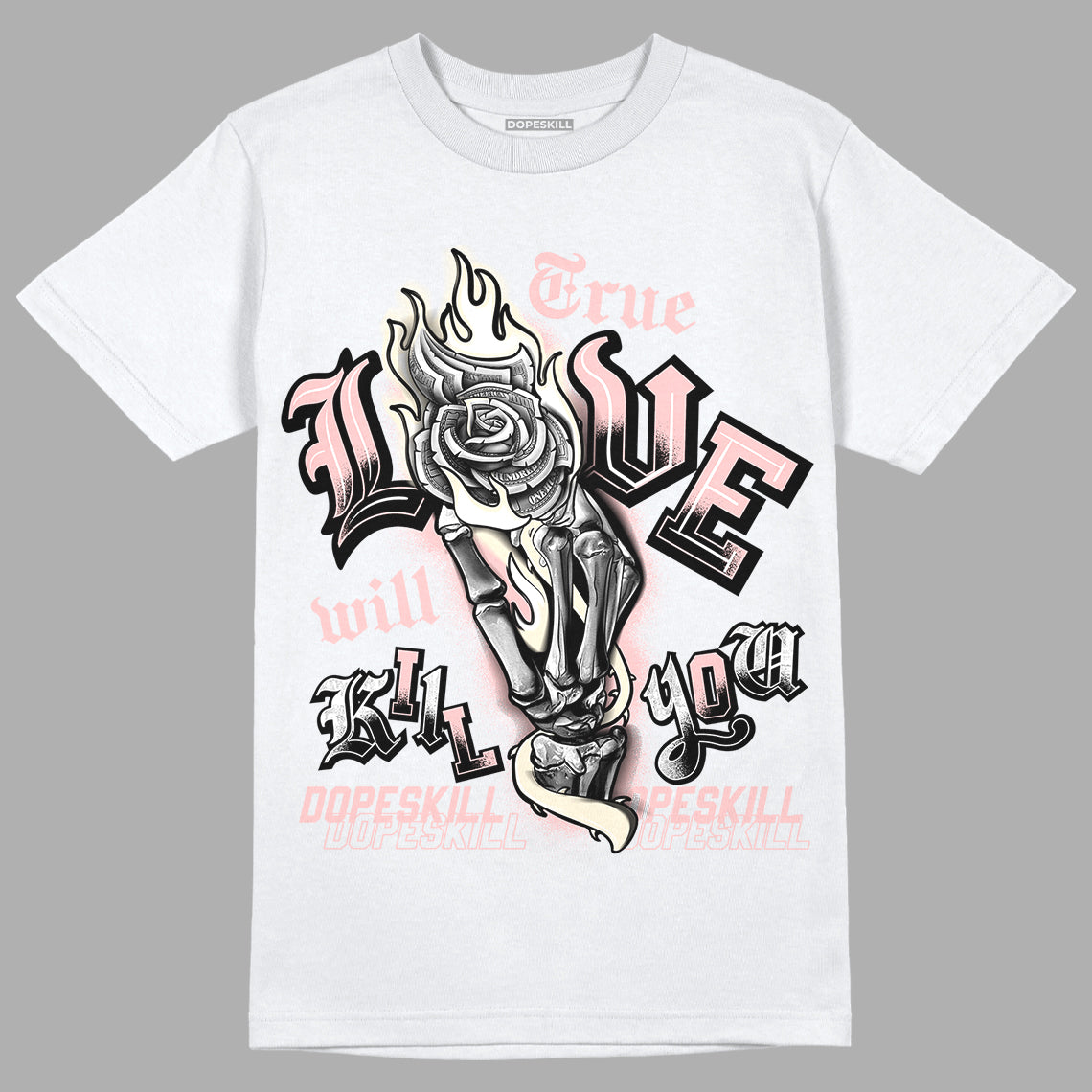 Jordan 1 High OG WMNS Washed Pink DopeSkill T-Shirt True Love Will Kill You Graphic Streetwear - White