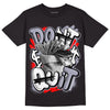 Jordan 13 Retro 'Black Flint' DopeSkill T-Shirt Don't Quit Graphic Streetwear - Black