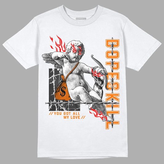 Wmns Dunk Low 'Magma Orange DopeSkill T-Shirt You Got All My Love Graphic Streetwear - White