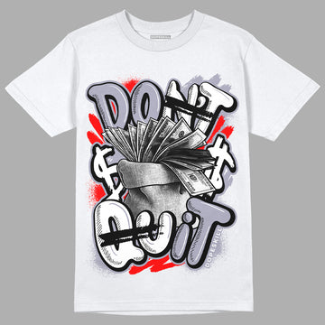 Jordan 13 Retro 'Black Flint' DopeSkill T-Shirt Don't Quit Graphic Streetwear - White