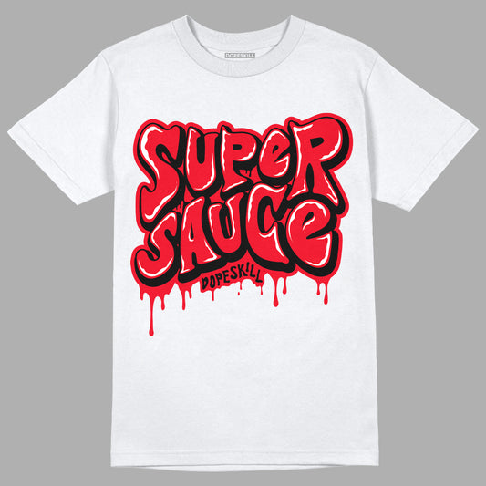 Red Thunder 4s DopeSkill T-shirt Super Sauce Graphic