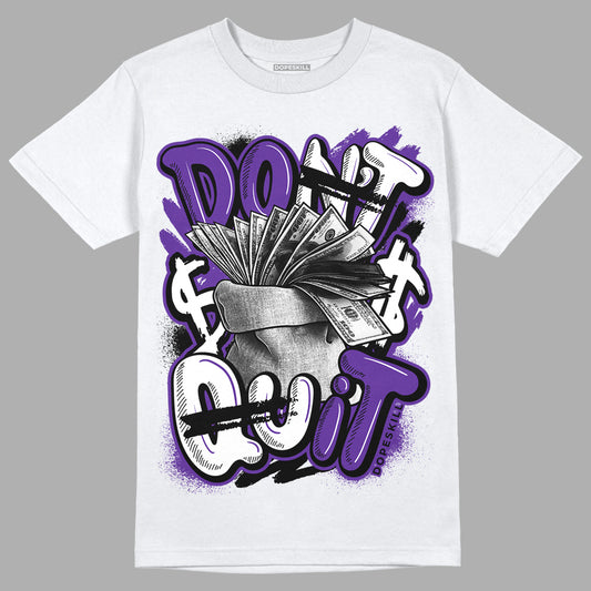 PURPLE Collection DopeSkill T-Shirt Don't Quit Graphic - White 