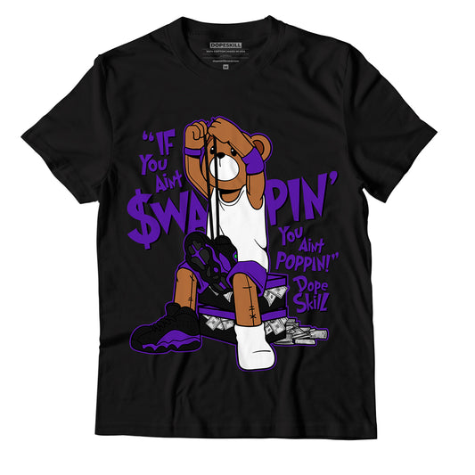 AJ 13 Court Purple DopeSkill T-Shirt If You Aint Graphic