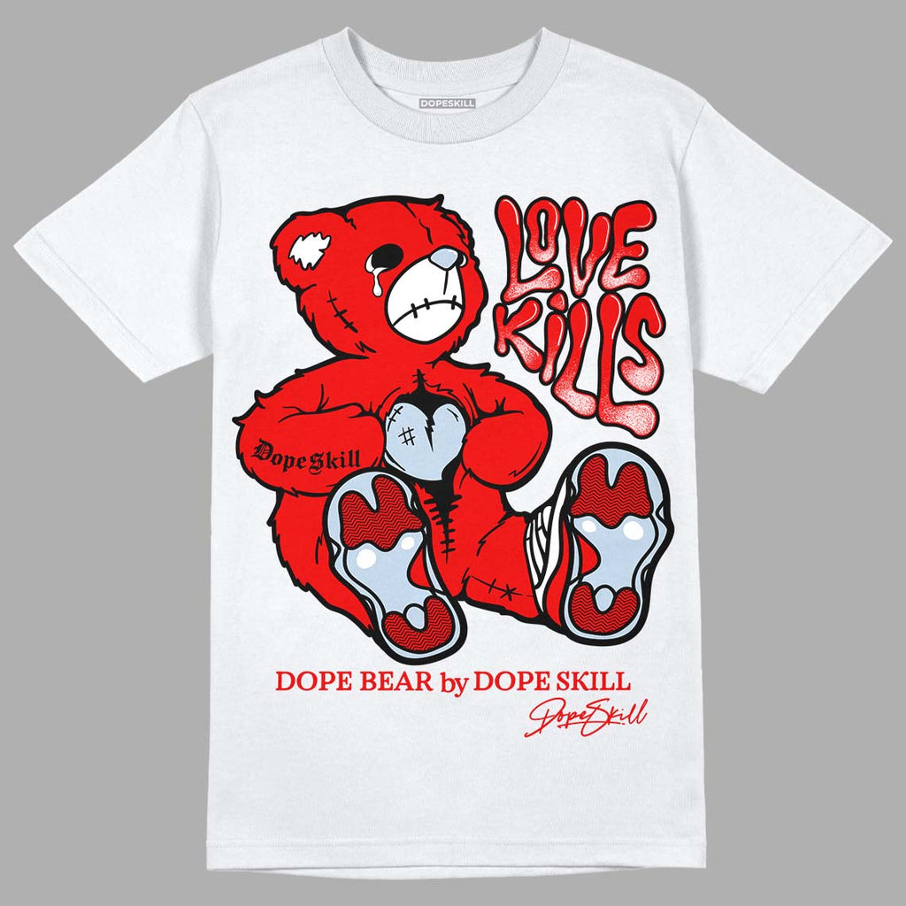 Cherry 11s DopeSkill T-Shirt Love Kills Graphic - White