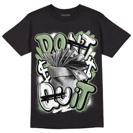 Jordan 4 Retro “Seafoam” DopeSkill T-Shirt Don't Quit Graphic Streetwear - Black 