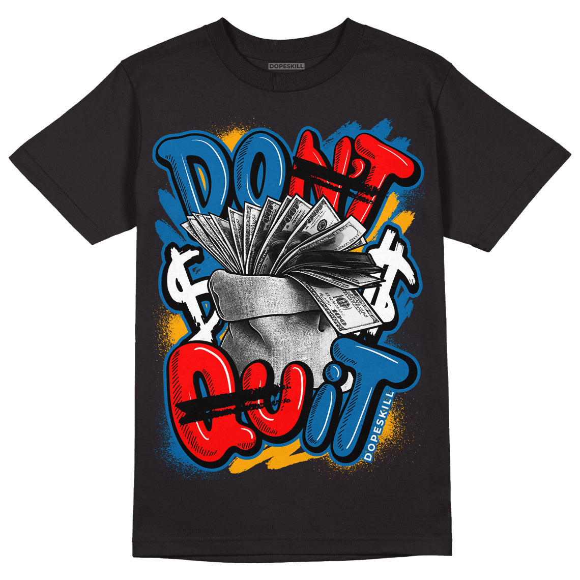 Messy Room 4s DopeSkill T-Shirt Don't Quit Graphic - Black