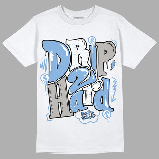 Jordan 5 Retro University Blue DopeSkill T-Shirt Drip Too Hard Graphic Streetwear - White