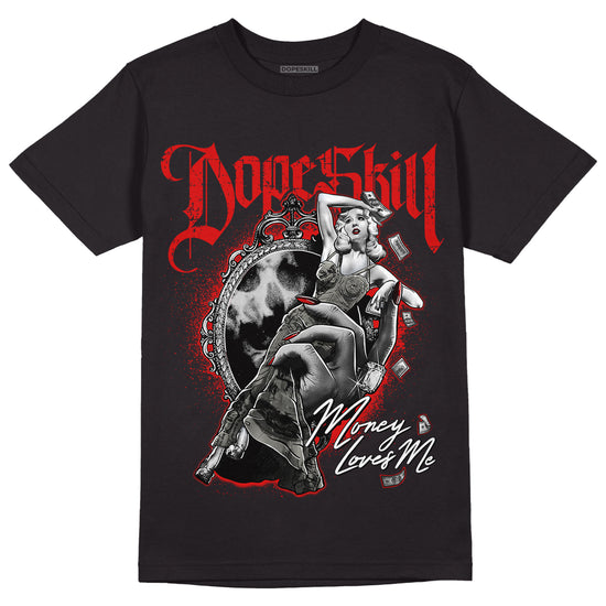 Fire Red 3s DopeSkill T-Shirt Money Loves Me Graphic - Black