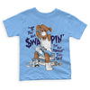 UNC 6s DopeSkill Toddler Kids T-shirt If You Aint Graphic - University Blue T-shirt