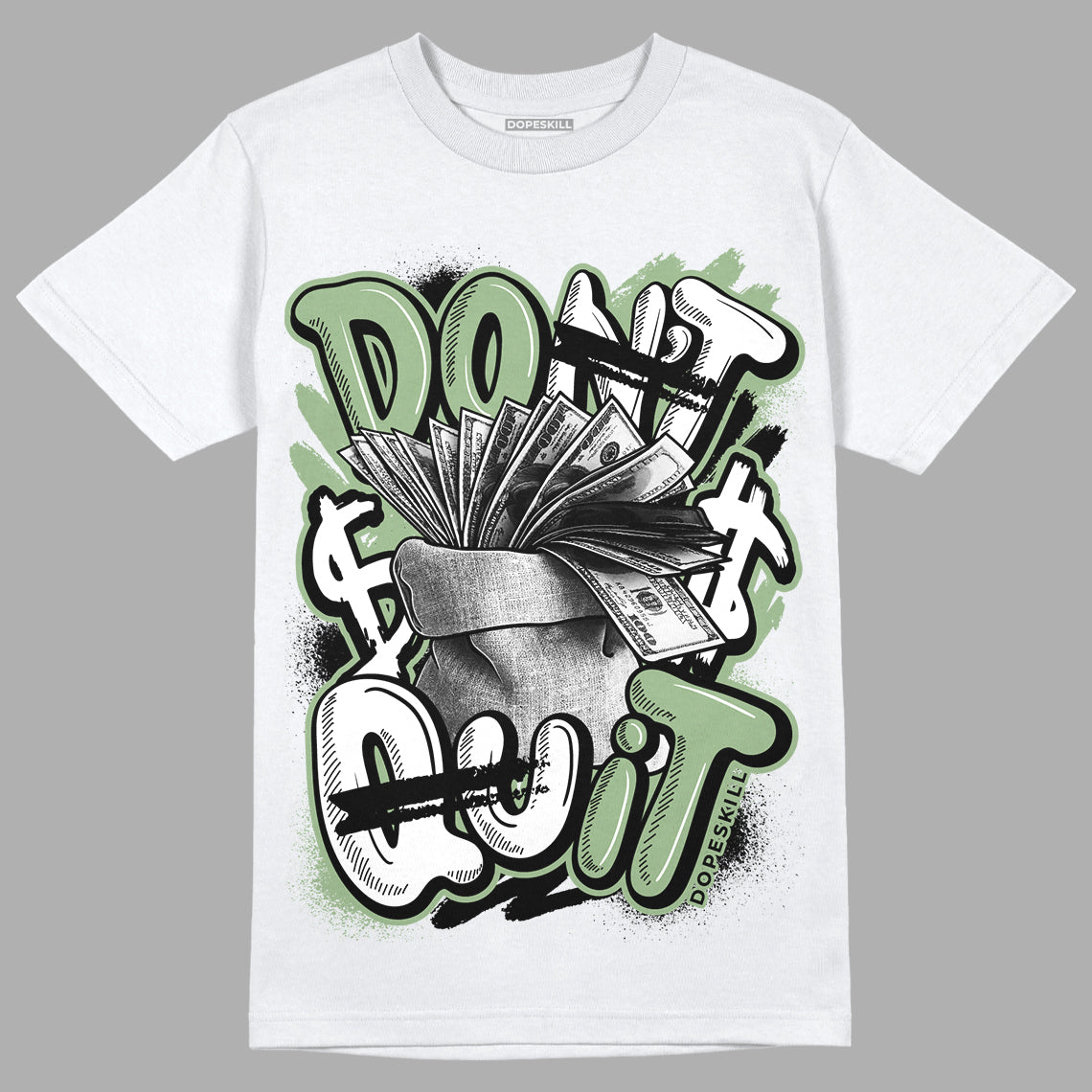 Jordan 4 Retro “Seafoam” DopeSkill T-Shirt Don't Quit Graphic Streetwear - White 