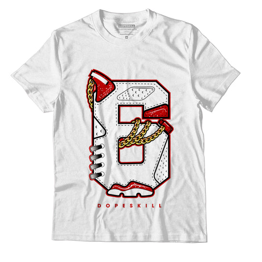 Jordan 6 “Red Oreo” DopeSkill T-Shirt Number No.6 Graphic - White 