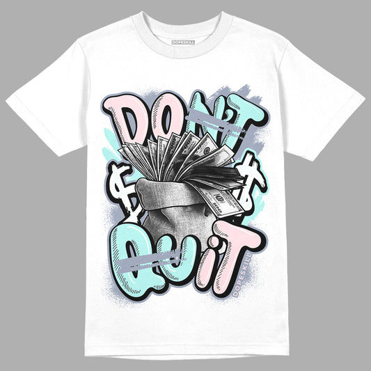Easter 5s DopeSkill T-Shirt Don't Quit Graphic - White
