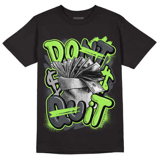 Green Bean 5s DopeSkill T-Shirt Don't Quit Graphic - Black