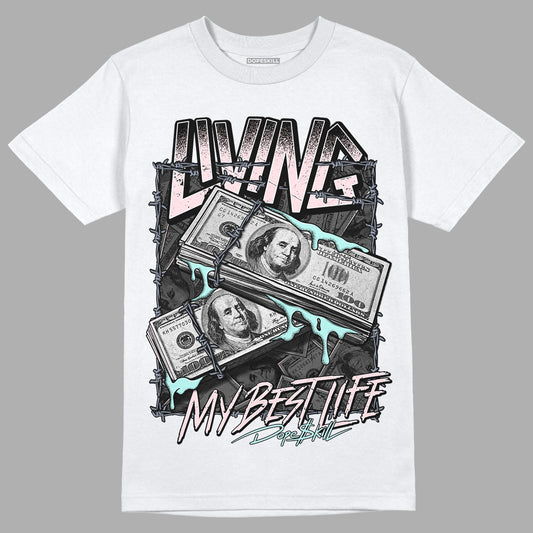 Easter 5s DopeSkill T-Shirt Living My Best Life Graphic - White
