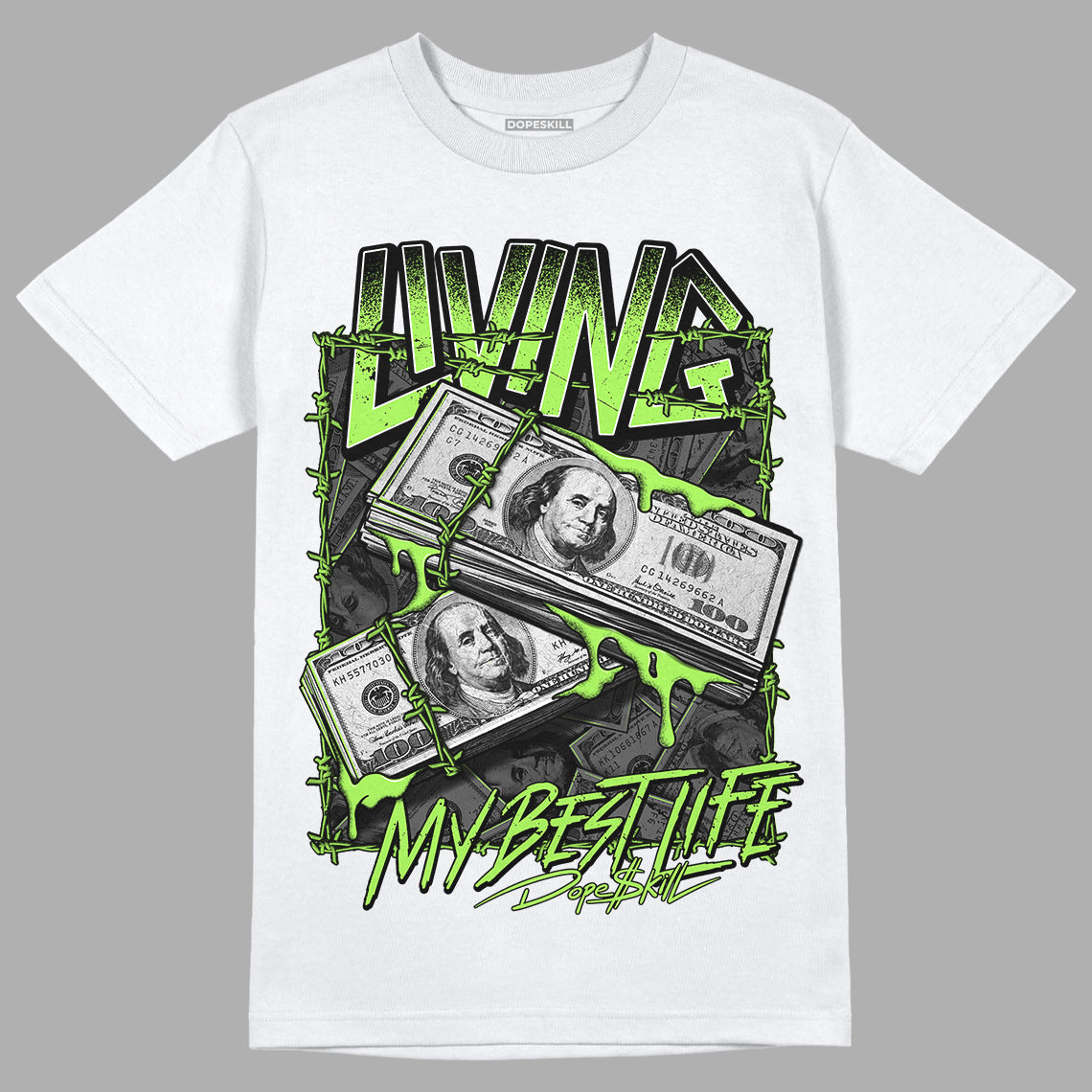 Green Bean 5s DopeSkill T-Shirt Living My Best Life Graphic - White 