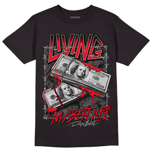 Red Thunder 4s DopeSkill T-Shirt Living My Best Life Graphic