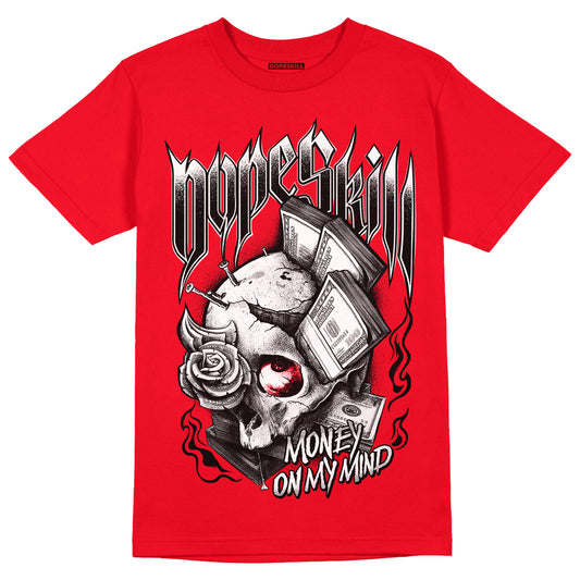 Chile Red 9s DopeSkill Chile Red T-shirt Money On My Mind Graphic