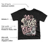 Washed Pink 1s Retro High OG DopeSkill Toddler Kids T-shirt No Days Off Graphic