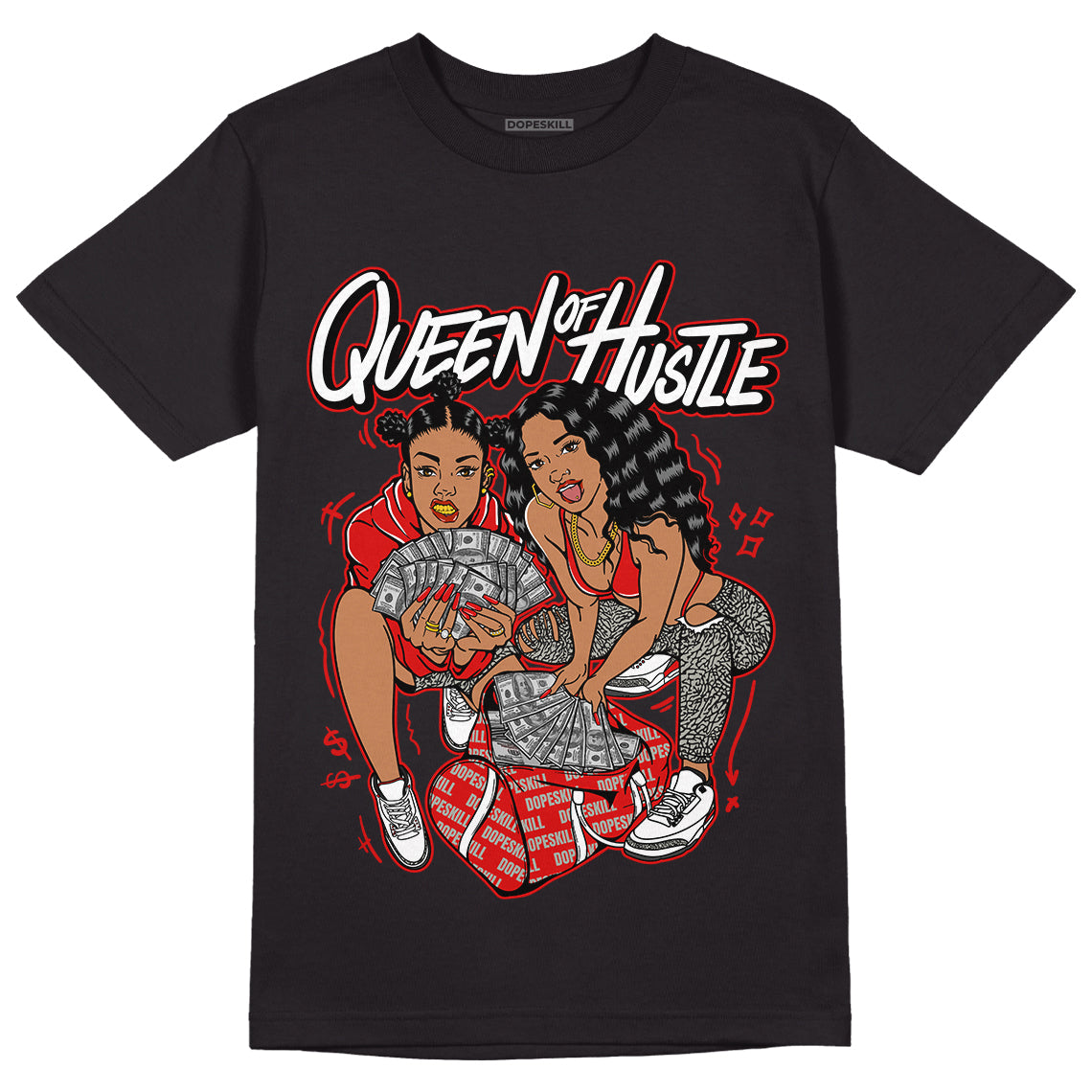 Fire Red 3s DopeSkill T-Shirt Queen Of Hustle Graphic - Black