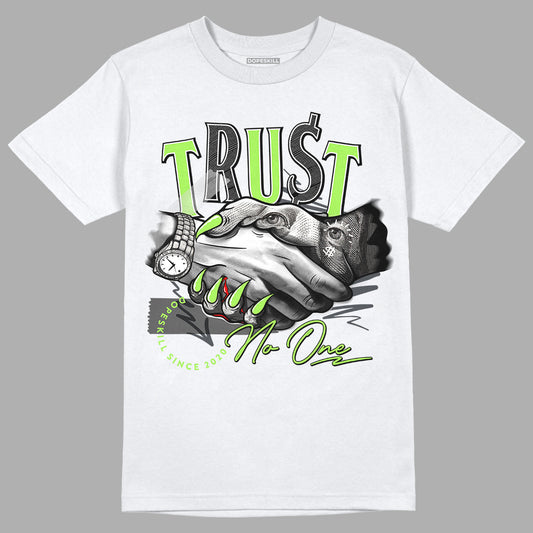 Green Bean 5s DopeSkill T-Shirt Trust No One Graphic - White 