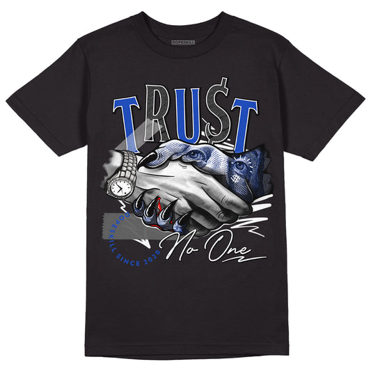 Hyper Royal 12s DopeSkill T-Shirt Trust No One Graphic - Black