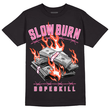 GS Pinksicle 5s DopeSkill T-Shirt Slow Burn Graphic