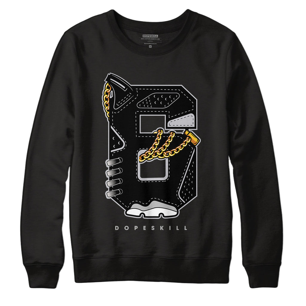 Black Metallic Chrome 6s DopeSkill Sweatshirt Number No.6 Graphic - Black