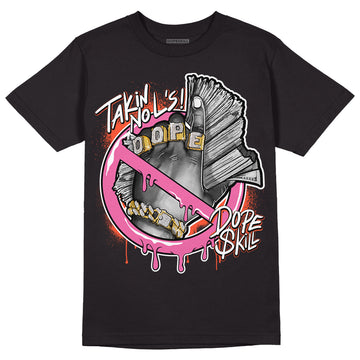 GS Pinksicle 5s DopeSkill T-Shirt Takin No L's Graphic