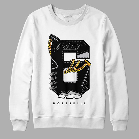 Black Metallic Chrome 6s DopeSkill Sweatshirt Number No.6 Graphic - White