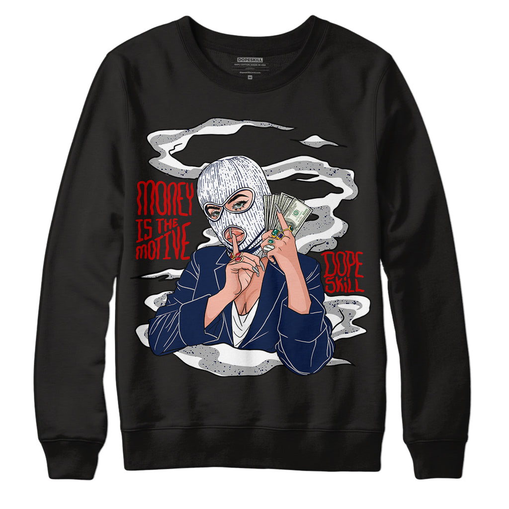 Midnight Navy 4s DopeSkill Sweatshirt Money Is The Motive Graphic - Black