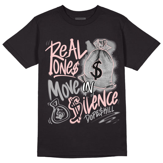 Jordan 1 Retro High OG Stage Haze DopeSkill T-Shirt Real Ones Move In Silence Graphic - Black