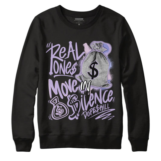 Jordan 4 Zen Master DopeSkill Sweatshirt Real Ones Move In Silence Graphic - Black 