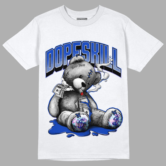 Hyper Royal 12s DopeSkill T-Shirt Sick Bear Graphic - White