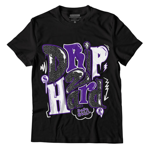 Jordan 3 Dark Iris DopeSkill T-Shirt Drip Too Hard Graphic - Black 