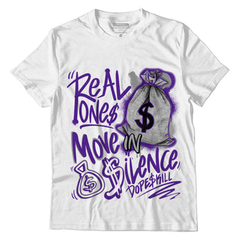 Jordan 3 Dark Iris DopeSkill T-Shirt Real Ones Move In Silence Graphic - White 