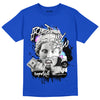 Hyper Royal 12s DopeSkill Hyper Royal T-shirt Hold My Own Graphic