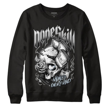 Black Metallic Chrome 6s DopeSkill Sweatshirt Money On My Mind Graphic - Black