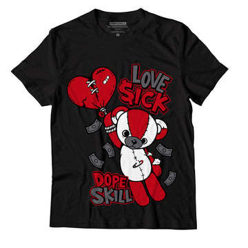 AJ 13 Red Flint DopeSkill T-Shirt Love Sick Graphic