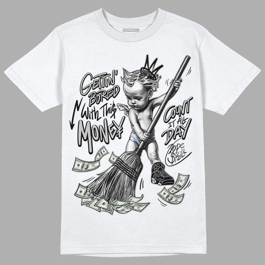 Black Metallic Chrome 6s DopeSkill T-Shirt Gettin Bored With This Money Graphic - White