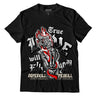 Jordan 11 Low 72-10 DopeSkill T-Shirt True Love Will Kill You Graphic - Black